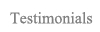 You are at the Testimonials page